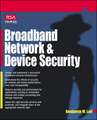 Broadband Network and Device Security
