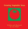 Growing Vegetable Soup Little Book