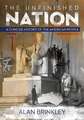 The Unfinished Nation, Volume 1: A Concise History of the American People