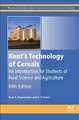 Kent’s Technology of Cereals: An Introduction for Students of Food Science and Agriculture