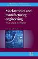 Mechatronics and Manufacturing Engineering: Research and Development