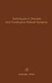 Techniques in Discrete and Continuous Robust Systems: Advances in Theory and Applications