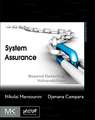 System Assurance: Beyond Detecting Vulnerabilities