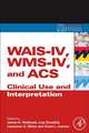 WAIS-IV, WMS-IV, and ACS: Advanced Clinical Interpretation