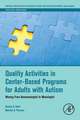 Quality Activities in Center-Based Programs for Adults with Autism: Moving from Nonmeaningful to Meaningful