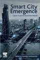 Smart City Emergence: Cases From Around the World