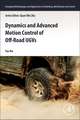 Dynamics and Advanced Motion Control of Off-Road UGVs