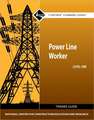 Power Line Worker Trainee Guide, Level One: 2011 NEC Revision