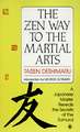 The Zen Way to Martial Arts: A Japanese Master Reveals the Secrets of the Samurai