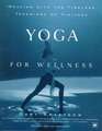 Yoga for Wellness: Healing with the Timeless Teachings of Viniyoga