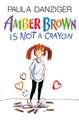 Amber Brown Is Not a Crayon