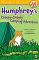 Humphrey's Creepy-Crawly Camping Adventure