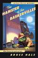 The Hamster of the Baskervilles: A Chet Gecko Mystery