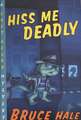 Hiss Me Deadly: A Chet Gecko Mystery