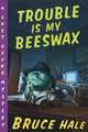 Trouble Is My Beeswax: A Chet Gecko Mystery