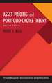 Asset Pricing and Portfolio Choice Theory