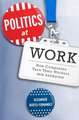 Politics at Work: How Companies Turn Their Workers into Lobbyists