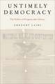 Untimely Democracy: The Politics of Progress After Slavery