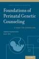 Foundations of Perinatal Genetic Counseling