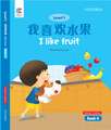 OEC Level 1 Student's Book 8, Teacher's Edition: I Like Fruit