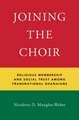 Joining the Choir: Religious Membership and Social Trust Among Transnational Ghanaians