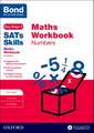 Bond SATs Skills: Maths Workbook: Numbers 10-11 Years