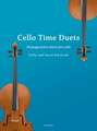 Cello Time Duets: 30 progressive duets for cello