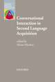 Conversational Interaction in Second Language Acquisition: A collection of empirical studies