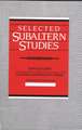 Selected Subaltern Studies