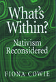 What's Within?: Nativism Reconsidered