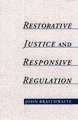 Restorative Justice and Responsive Regulation