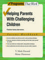 Helping Parents with Challenging Children: Parent Workbook: Positive Family Intervention