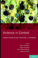 Violence in Context: Current Evidence on Risk, Protection, and Prevention