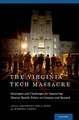 The Virginia Tech Massacre: Strategies and Challenges for Improving Mental Health Policy on Campus and Beyond