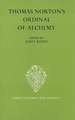 Thomas Norton`s The Ordinal of Alchemy