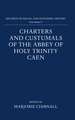 Charters and Custumals of the Abbey of Holy Trinity Caen