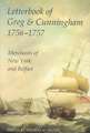 Letterbook of Greg & Cunningham, 1756-57: Merchants of New York and Belfast