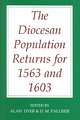 The Diocesan Population Returns for 1563 and 1603