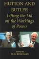 Hutton and Butler: Lifting the Lid on the Workings of Power