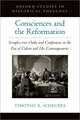 Consciences and the Reformation: Scruples over Oaths and Confessions in the Era of Calvin and His Contemporaries