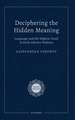 Deciphering the Hidden Meaning: Language and the Highest Good in Early Advaita Vedānta