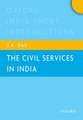 The Civil Services in India: Oxford India Short Introductions