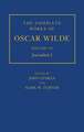 The Complete Works of Oscar Wilde: Volume VI: Journalism I