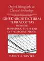 Greek Architectural Terracottas from the Prehistoric to the End of the Archaic Period