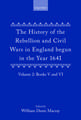 The History of the Rebellion and Civil Wars in England begun in the Year 1641: Volume II