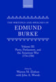 The Writings and Speeches of Edmund Burke: Volume III: Party, Parliament, and the American War 1774-1780