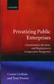 Privatizing Public Enterprises: Constitutions, the State, and Regulation in Comparative Perspective