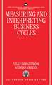 Measuring and Interpreting Business Cycles