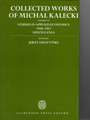 Collected Works of Michal Kalecki: Volume VII: Studies in Applied Economics 1940-1967; Miscellanea