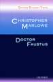 Oxford Student Texts: Christopher Marlowe: Doctor Faustus